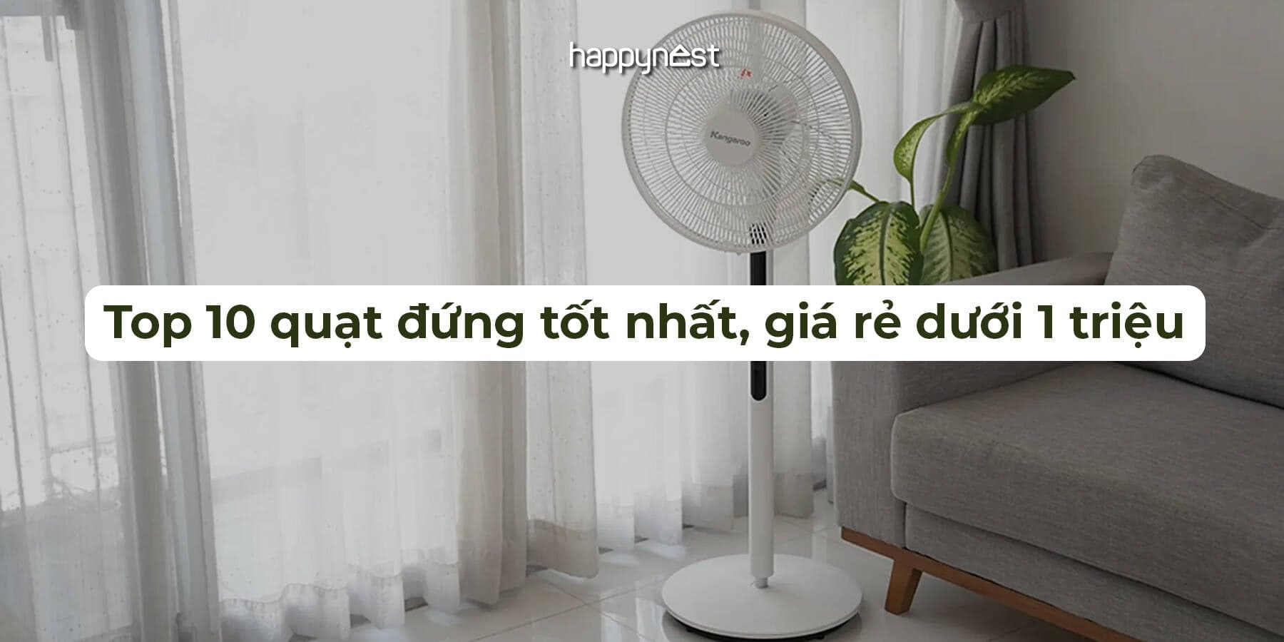 Top 10 quạt đứng giá rẻ dưới 1 triệu tốt nhất 2025 – Mát nhanh, bền, tiết kiệm điện