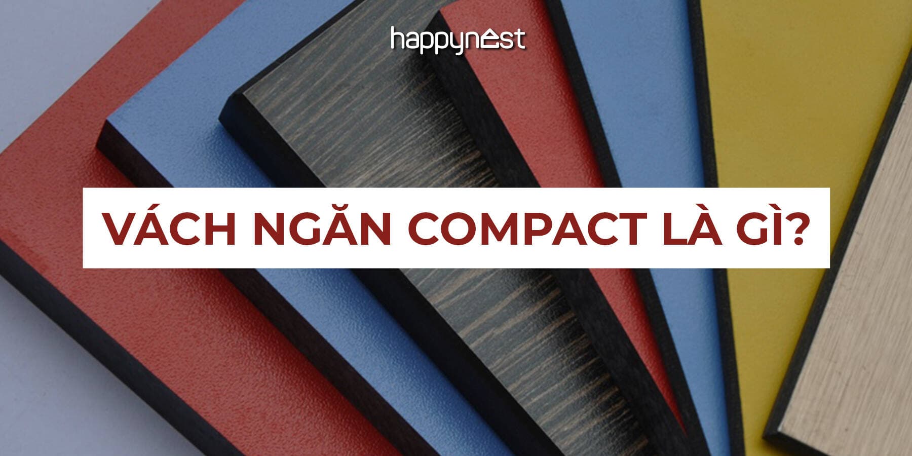 Vách ngăn Compact (HPL): Cấu tạo, ưu điểm và ứng dụng trong xây dựng hiện đại
