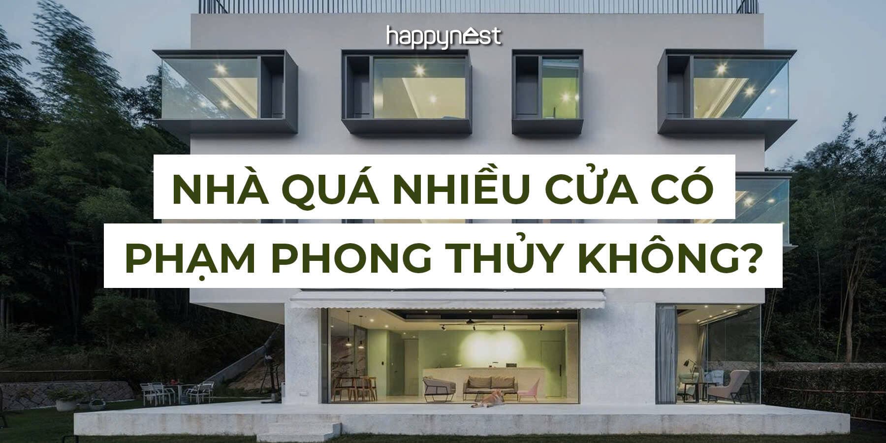 Nhà quá nhiều cửa có phạm phong thủy không?