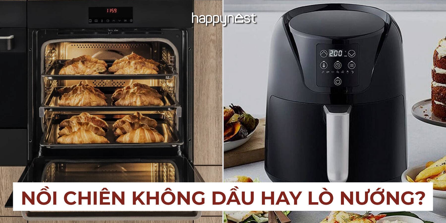 Nồi chiên không dầu hay lò nướng cho gia đình 2–6 người? So sánh và gợi ý mua 2025