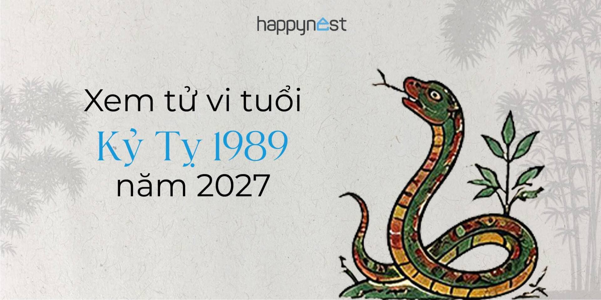 Xem tử vi tuổi Kỷ Tỵ 1989 năm 2027 cho nam, nữ mạng chuẩn nhất