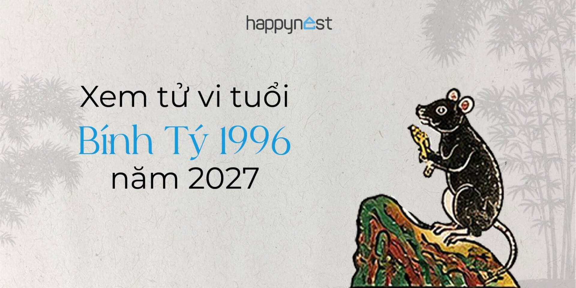 Xem tử vi tuổi Bính Tý 1996 năm 2027 cho nam, nữ mạng chuẩn nhất