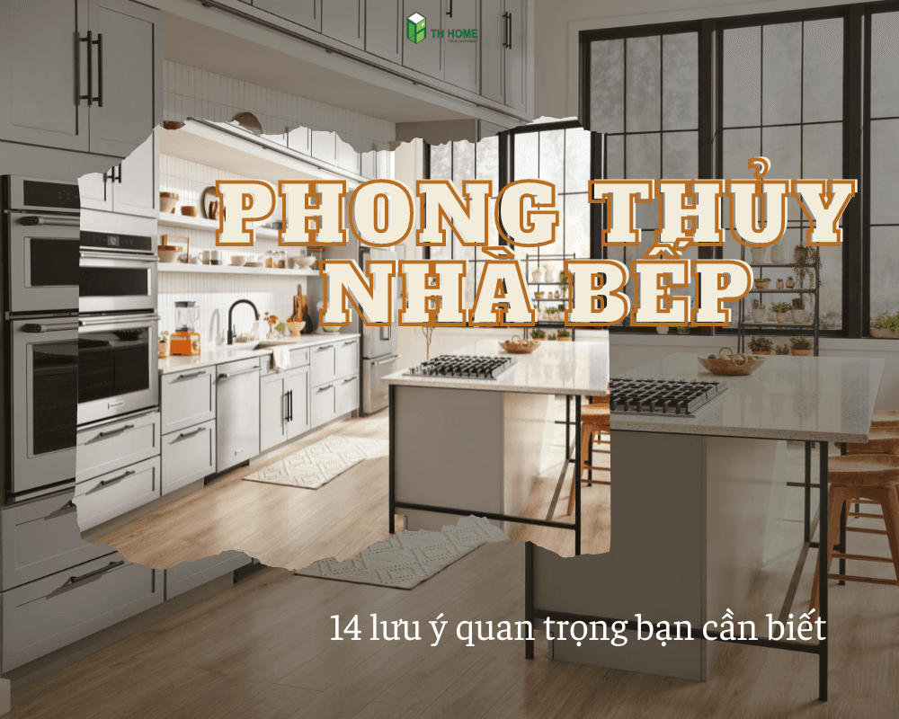 14 lưu ý quan trọng về phong thủy nhà bếp mà bạn nên biết!