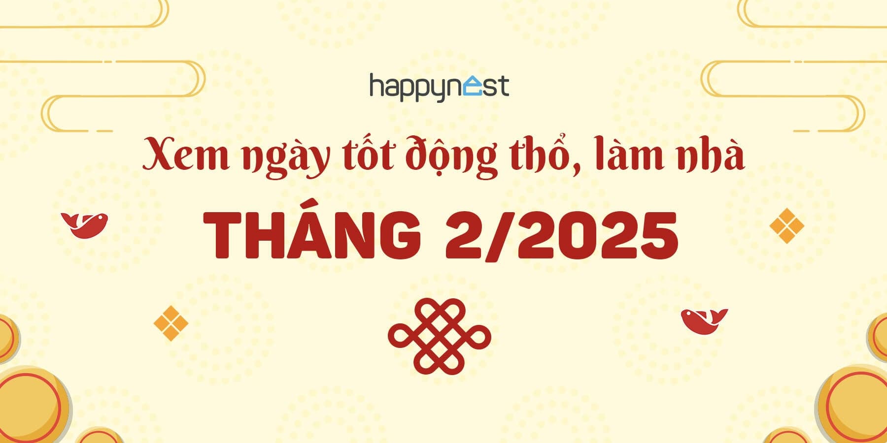 Xem ngày tốt động thổ tháng 2 năm 2025: Có 4 ngày tốt để khởi công xây nhà