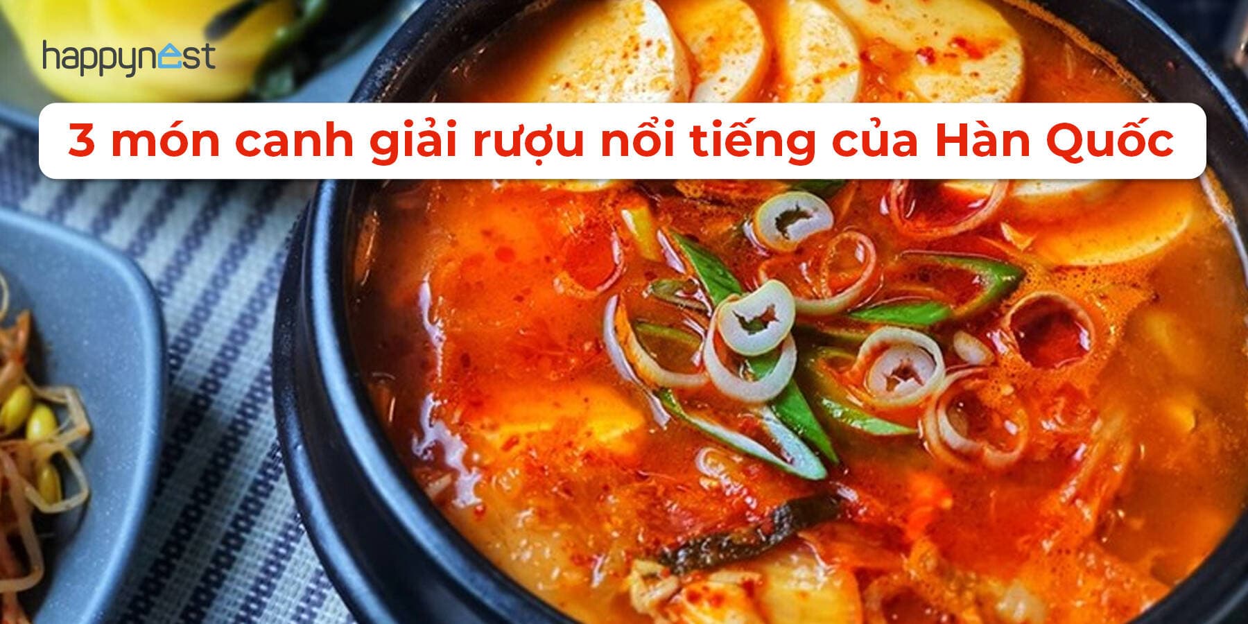 Say rượu ăn gì cho tỉnh? 3 món canh giải rượu của người Hàn bạn nên học ngay