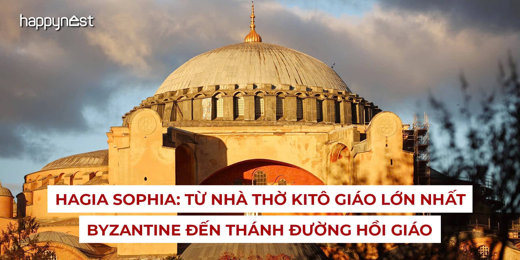 Hagia Sophia: Nhà thờ Kitô giáo lớn nhất Byzantine nay trở thành thánh đường Hồi giáo