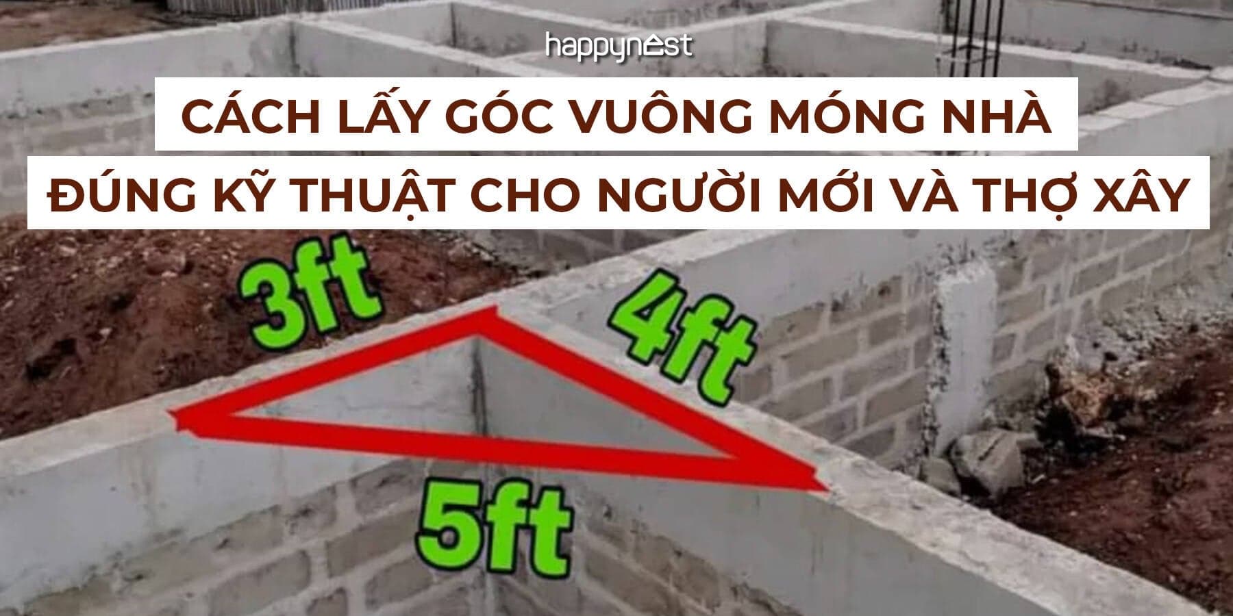 Cách lấy góc vuông móng nhà đúng kỹ thuật cho người mới và thợ xây