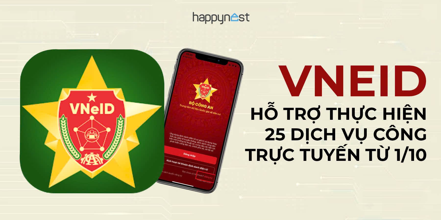 25 thủ tục hành chính bắt buộc làm trực tuyến từ 1/10, người dân chỉ cần dùng ứng dụng VNeID