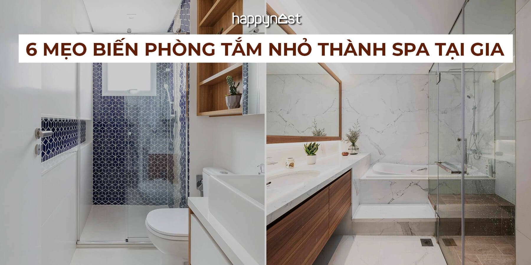 Phòng tắm nhỏ vẫn đẳng cấp với 6 mẹo biến diện tích khiêm tốn thành spa tại gia