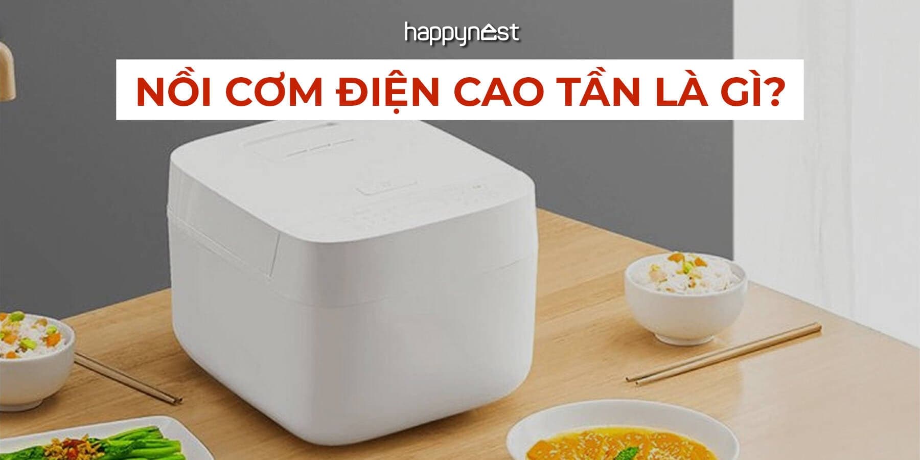 Nồi cơm điện cao tần là gì? Có nên mua cho gia đình? Top thương hiệu nồi cơm cao tần đáng chú ý hiện nay