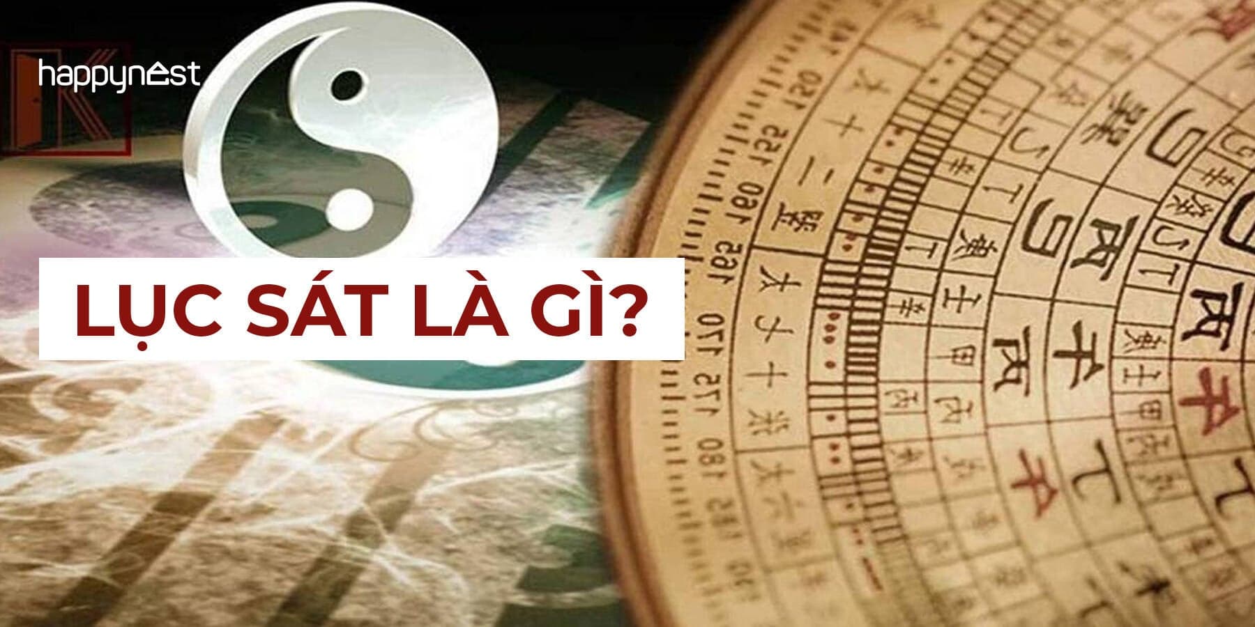 Lục Sát là gì? Cách hóa giải Lục Sát trong nhà ở, hôn nhân