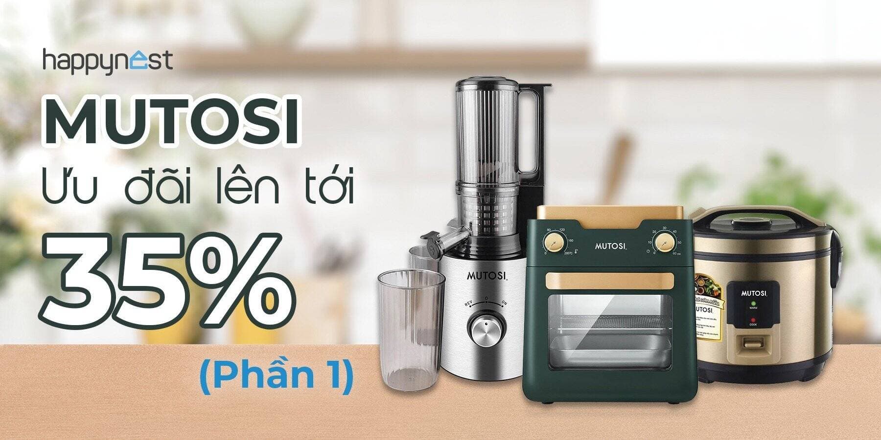 Mutosi ưu đãi tới 35% các thiết bị gia dụng tại Happynest Shop (phần 1)