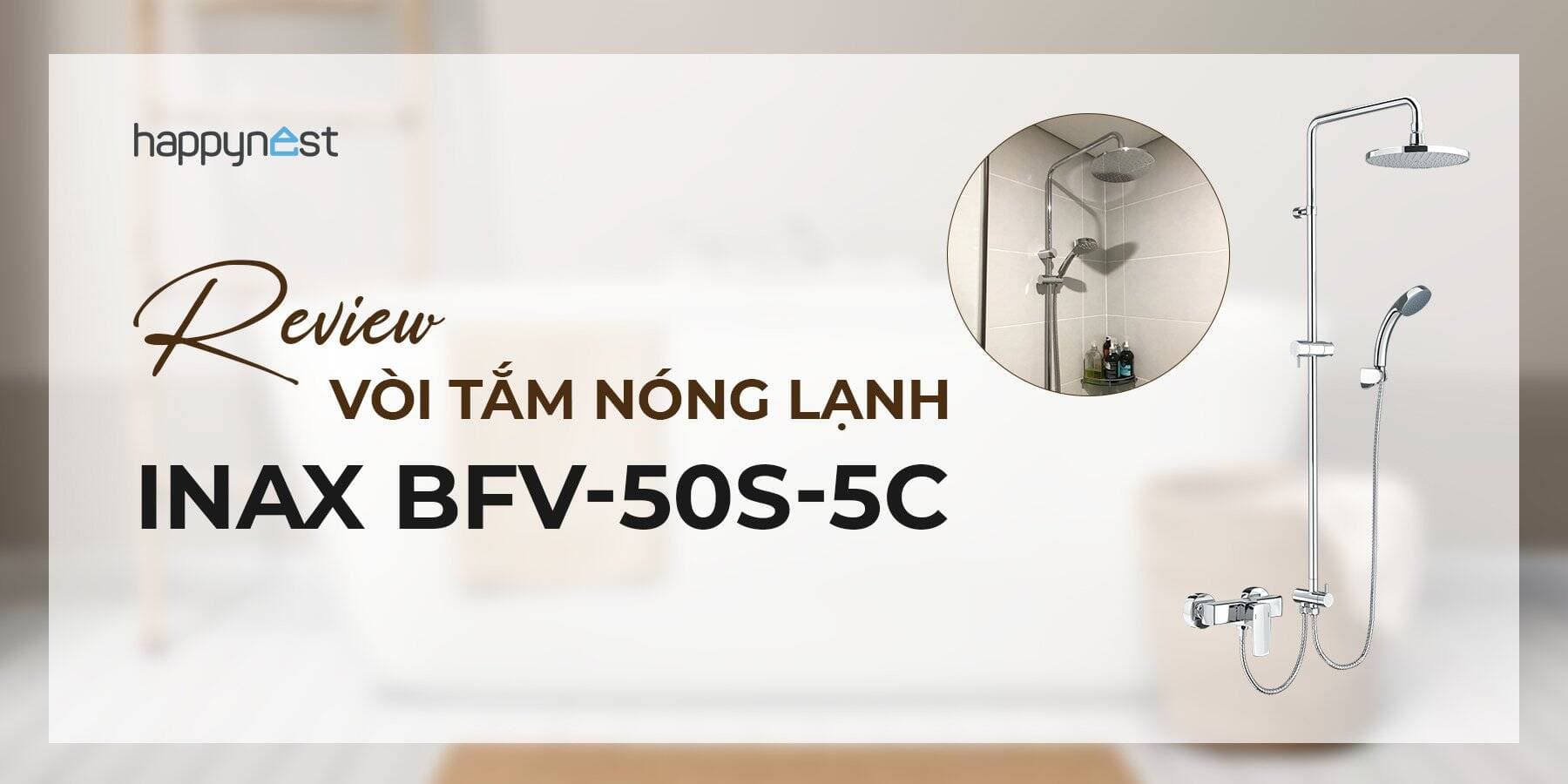 Đánh giá chân thật vòi tắm nóng lạnh cao cấp, thông minh INAX BFV-50S-5C