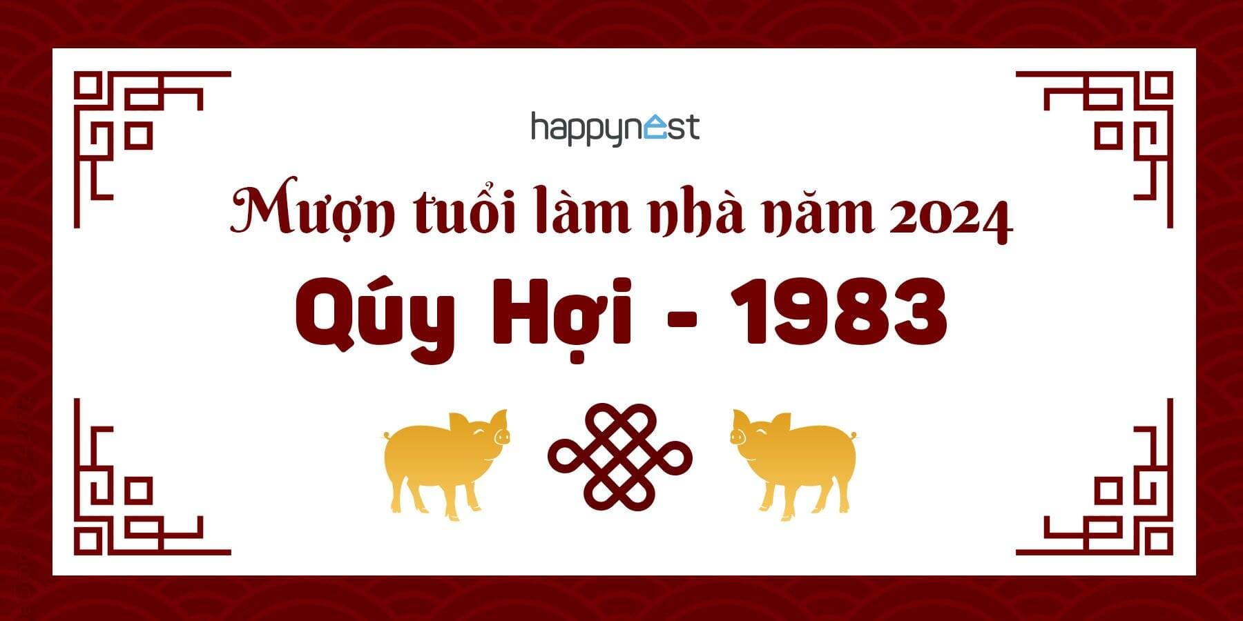 Tuổi Quý Hợi 1983 làm nhà năm nào đẹp? Xem tuổi xây nhà Quý Hợi 1983 năm 2027