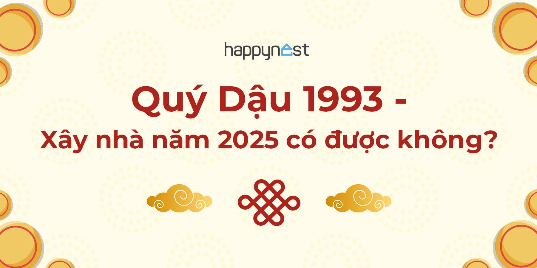 Tuổi Quý Dậu 1993 xây nhà năm 2025 có được không?