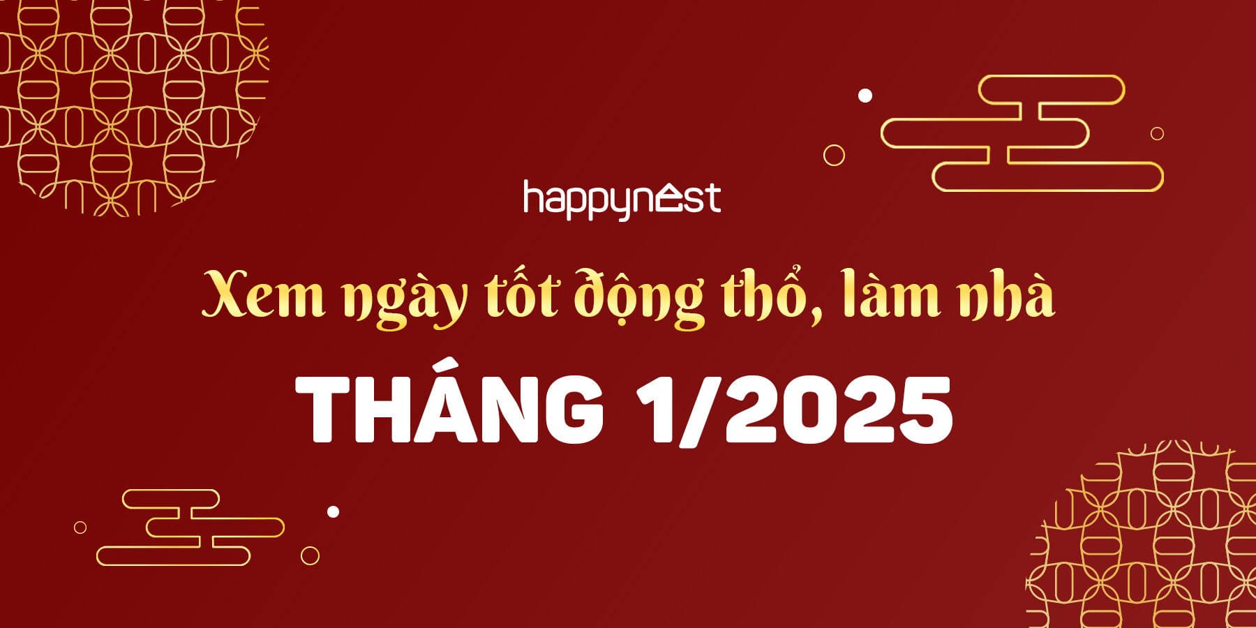 Xem ngày tốt động thổ tháng 1 năm 2025: Có 6 ngày tốt để khởi công xây nhà