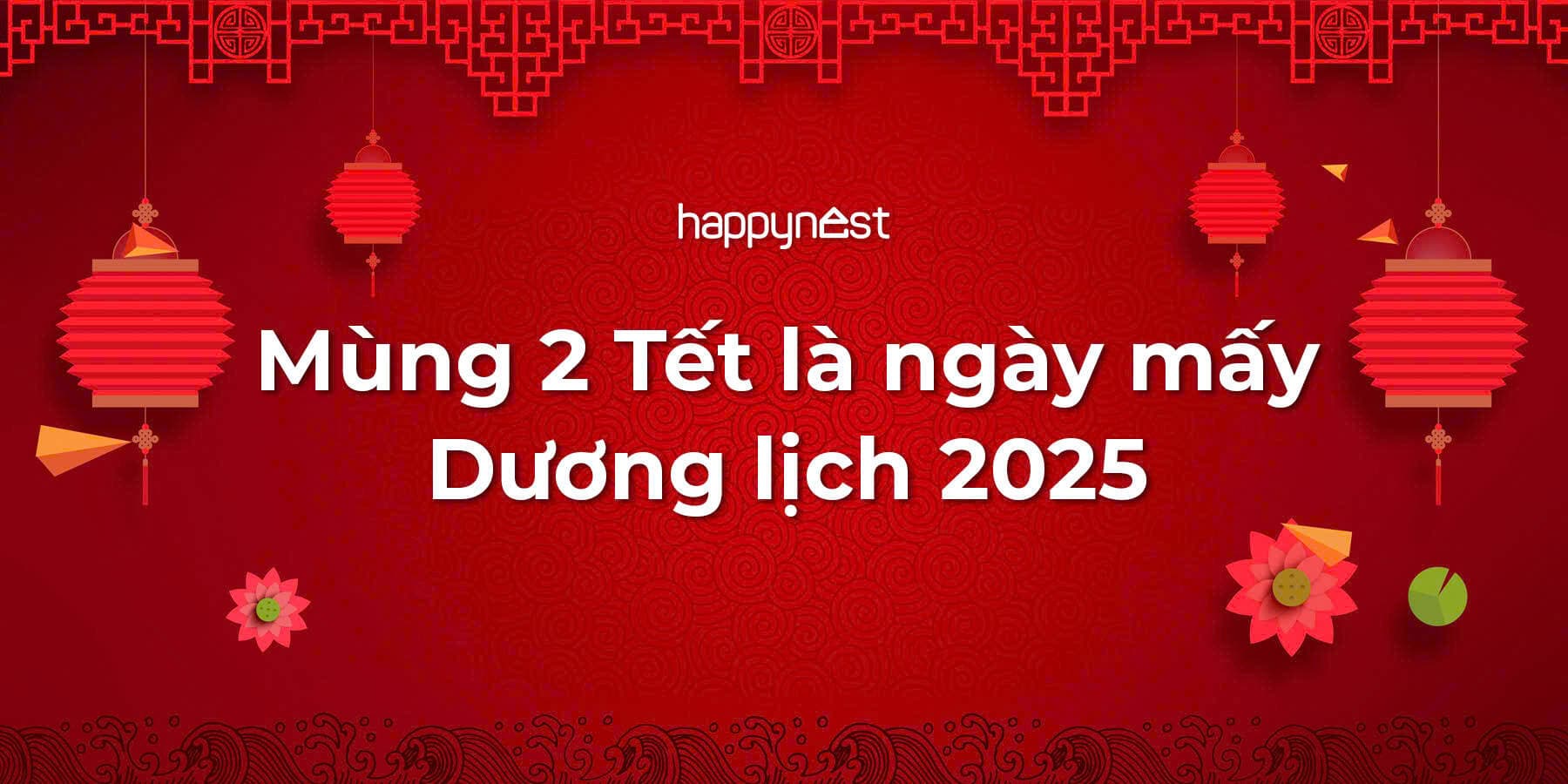 Mùng 2 tết là ngày mấy Dương lịch? Lưu ý gì trong ngày Mùng 2