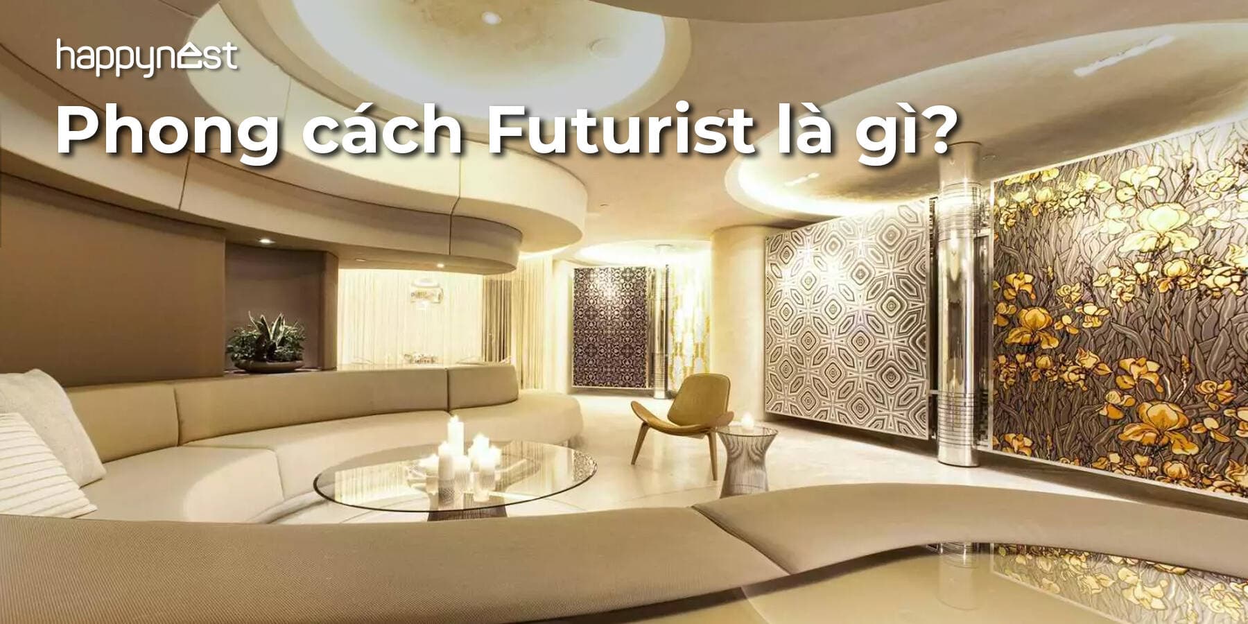 Phong cách Futurist là gì? Tương lai hóa ngôi nhà với thiết kế độc đáo