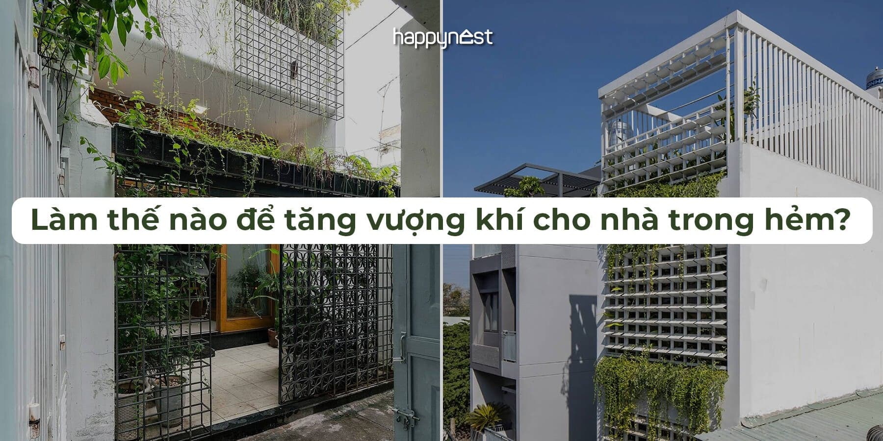 Nhà trong hẻm vẫn đủ sáng, đủ thoáng, tăng vượng khí nếu làm đúng những điều này