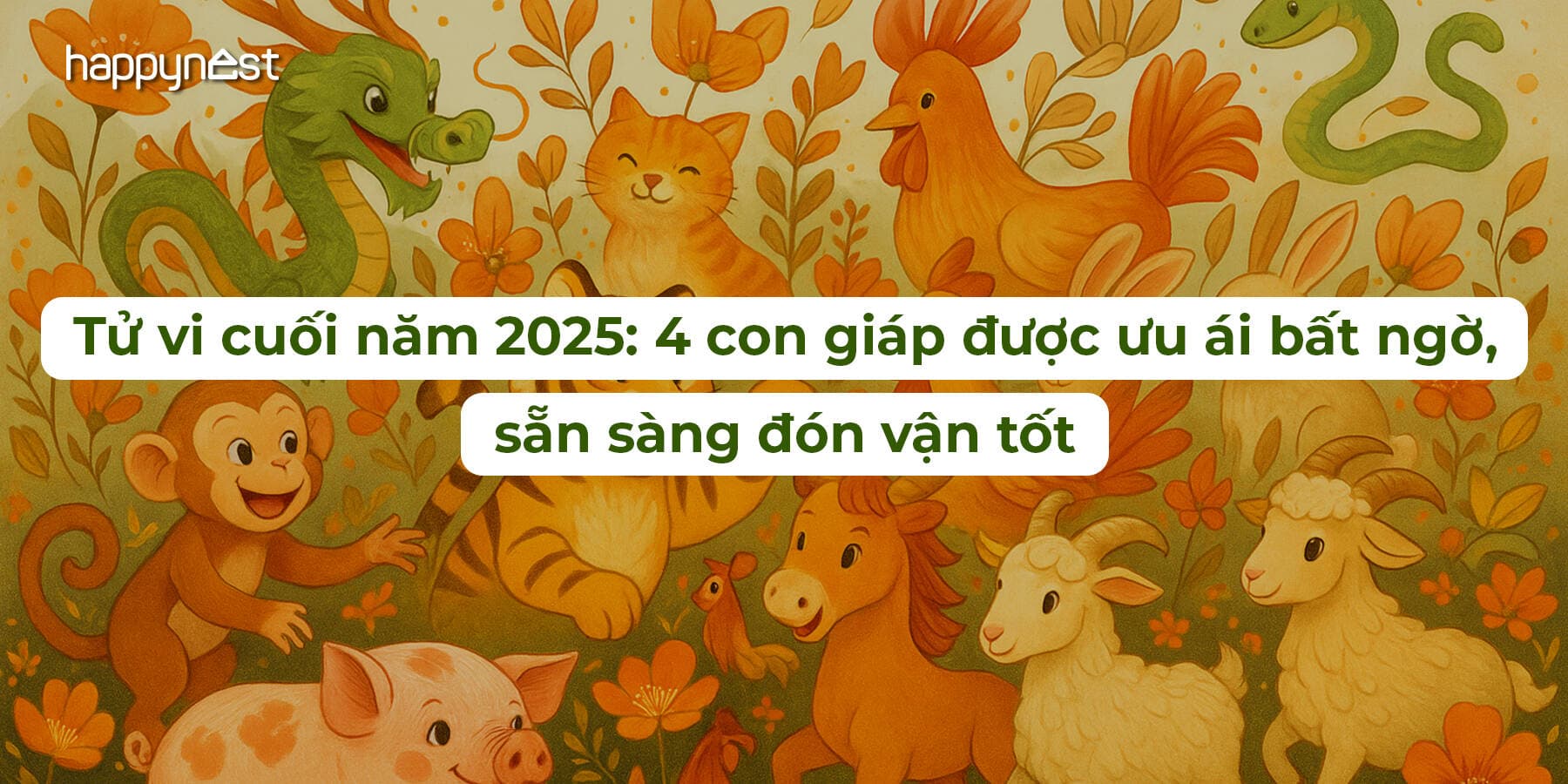 Tử vi cuối năm 2025: 4 con giáp được ưu ái bất ngờ, sẵn sàng đón vận tốt