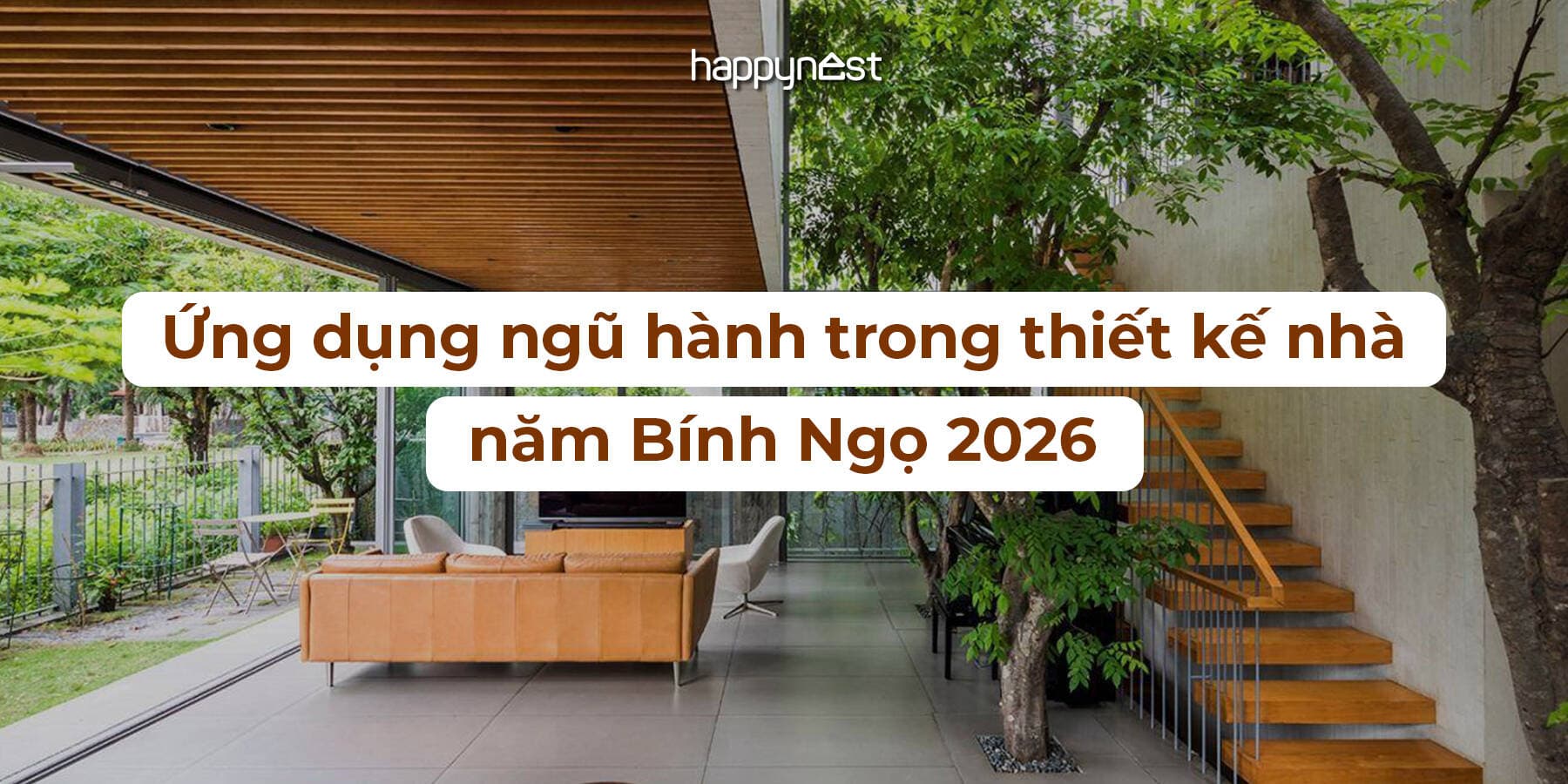 Ứng dụng ngũ hành trong thiết kế nhà năm Bính Ngọ 2026: Bí quyết đón vượng khí, an lành