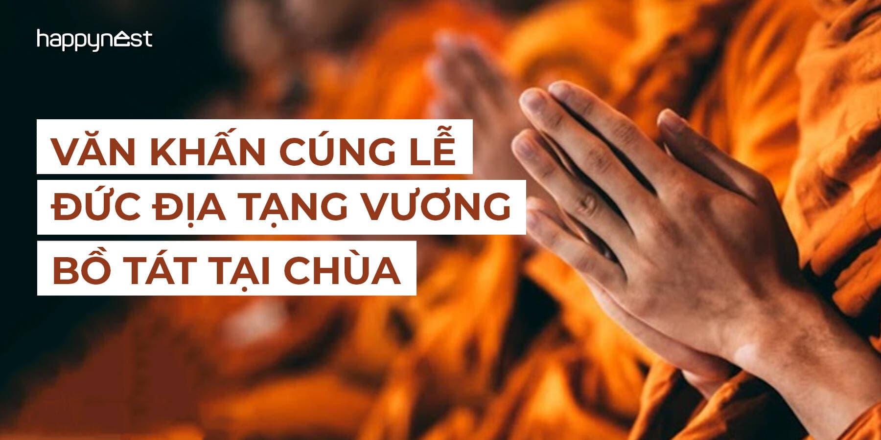 Văn khấn cúng lễ Đức Địa Tạng Vương Bồ Tát tại chùa chuẩn nhất năm 2025