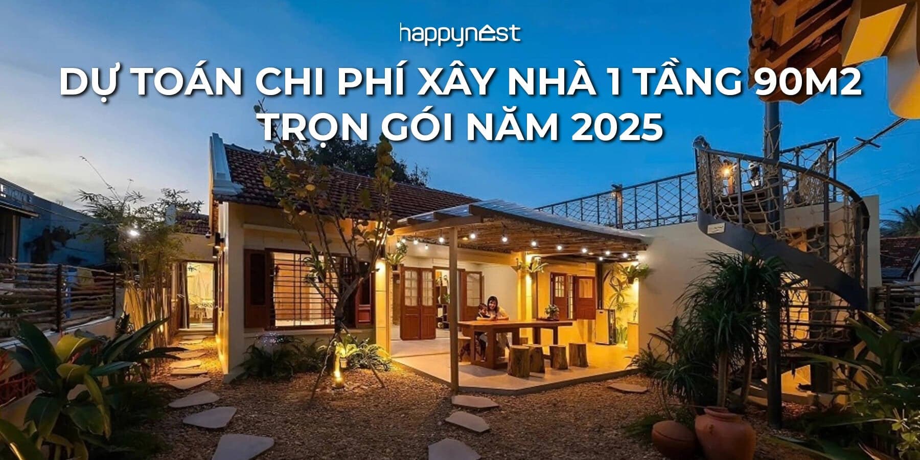 Xây nhà 1 tầng 90m2 năm 2025 - 2026 tốn bao nhiêu tiền? Chia sẻ cách dự toán chi phí chính xác