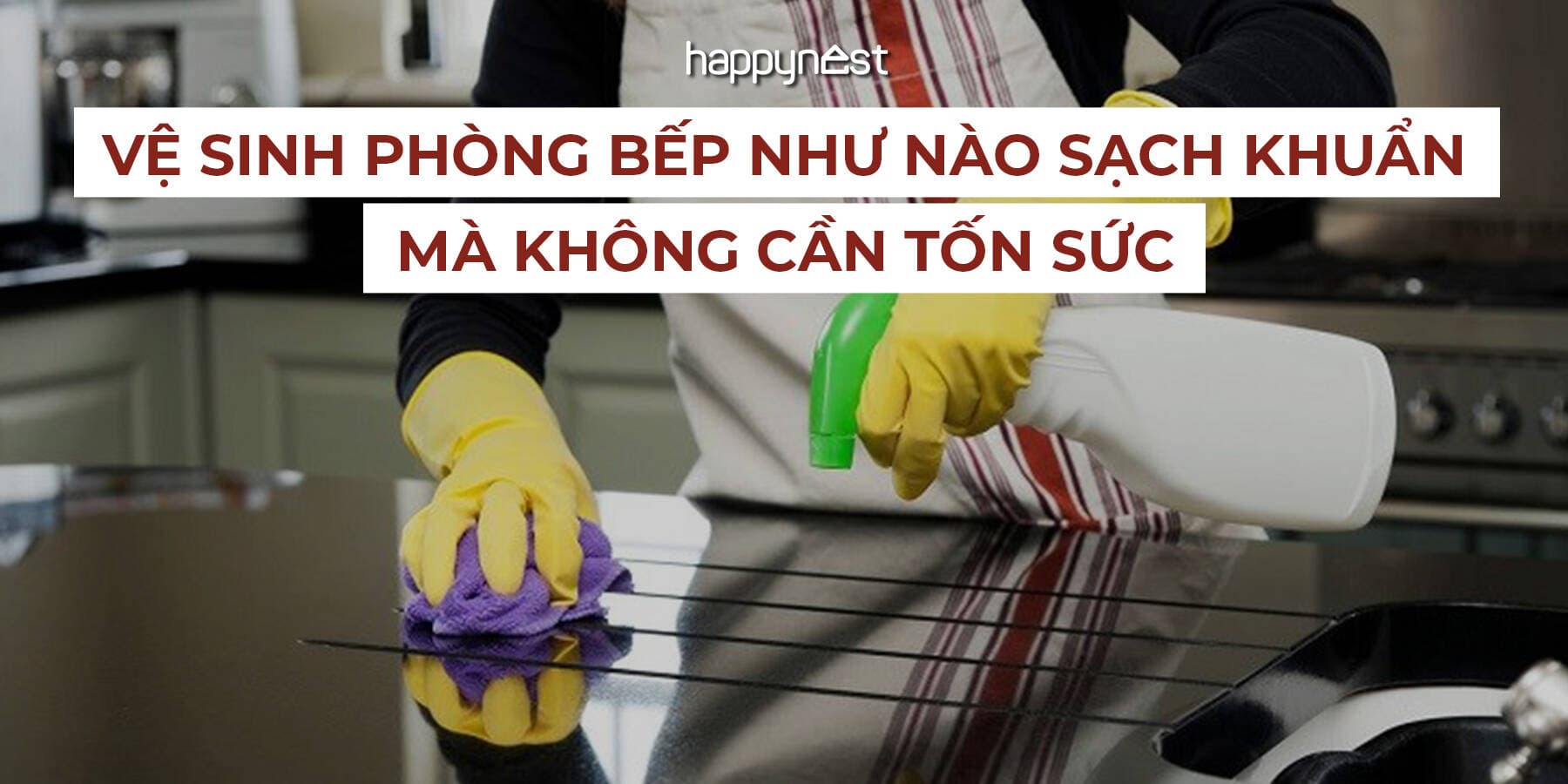 Vệ sinh phòng bếp sạch khuẩn mà không tốn sức: 14 vật dụng nên có trong nhà