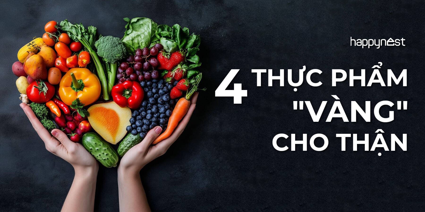 4 thực phẩm “vàng” cho thận theo chuyên gia Mỹ: Món quen thuộc ở ngay trong bếp người Việt