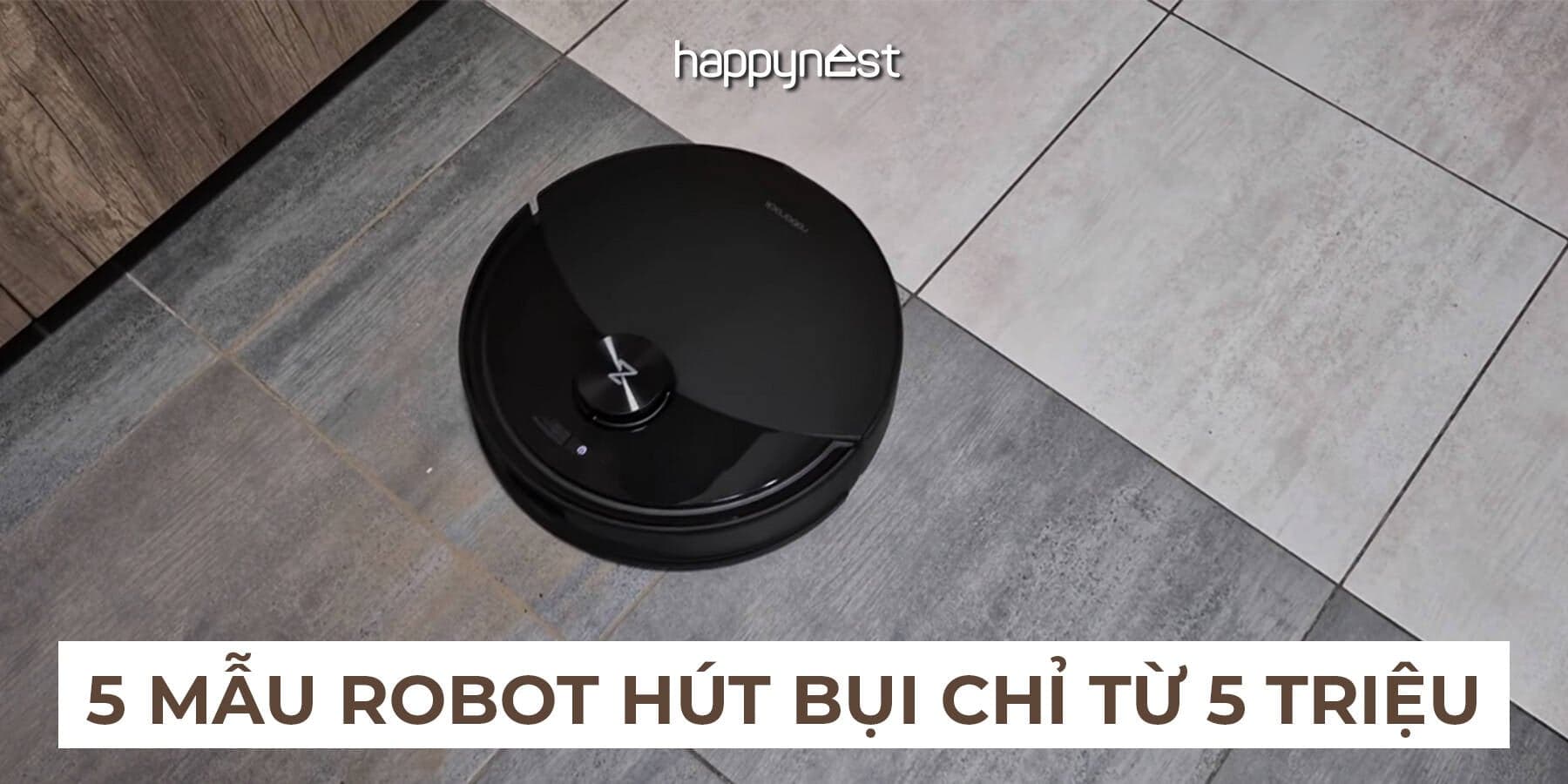 Robot hút bụi chống kẹt tóc, lông thú: Từ 5 triệu nên chọn máy nào năm 2025–2026?