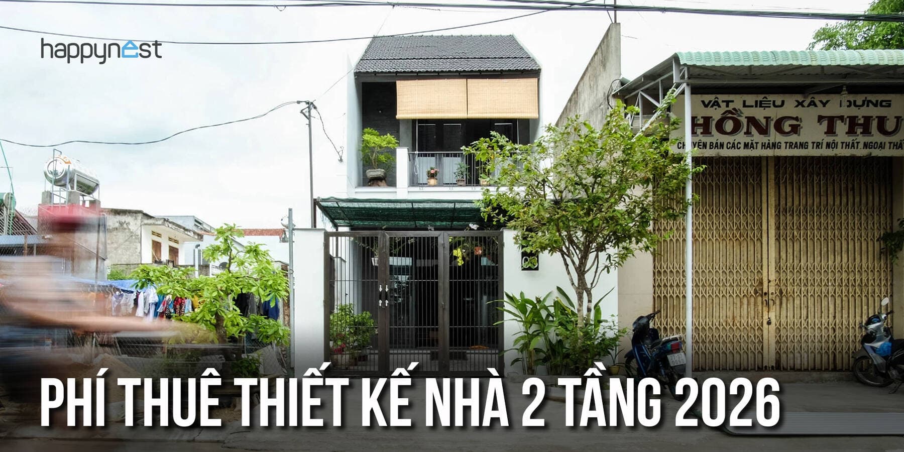 Thuê thiết kế nhà 2 tầng năm 2026 hết bao nhiêu tiền? Chi phí thiết kế nhà 2 tầng sát thực tế nhất