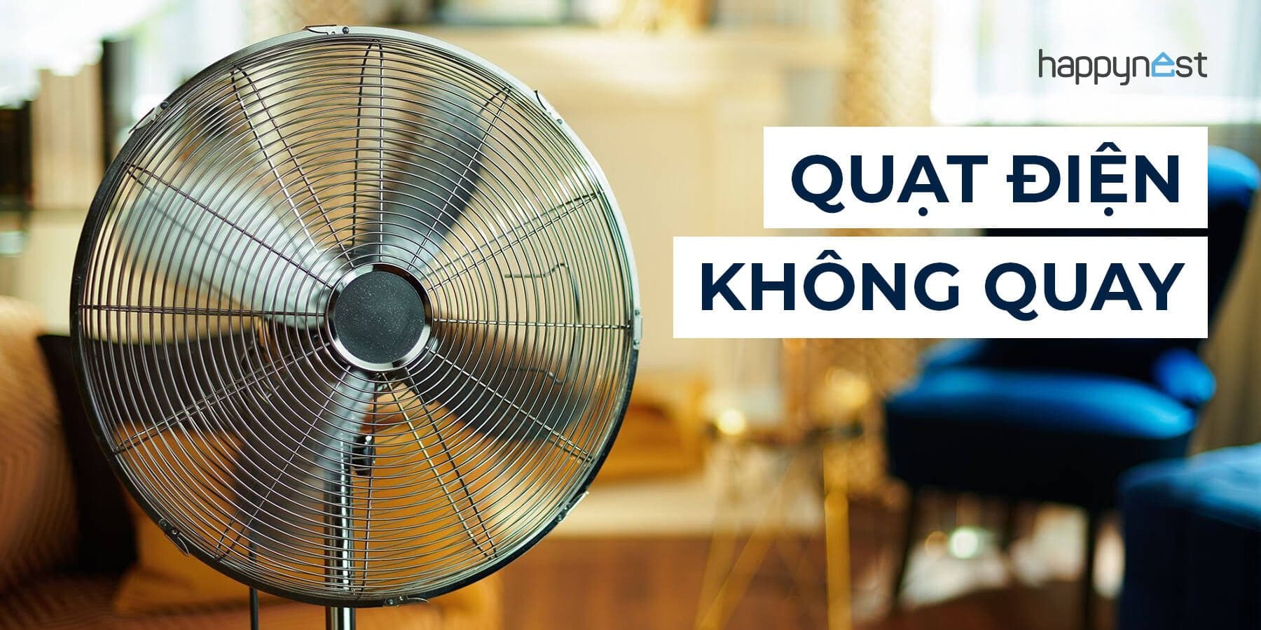 Cách sửa quạt điện không quay đơn giản tại nhà ai cũng làm được