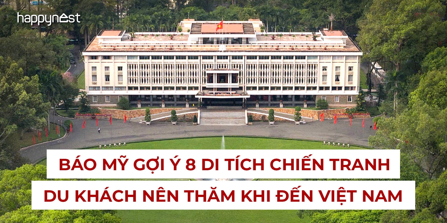 8 điểm đến lịch sử ở Việt Nam được báo Mỹ gợi ý phải ghé một lần