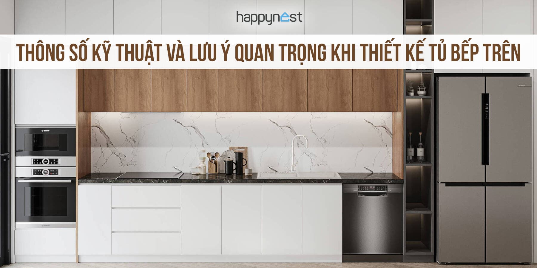Thông số kỹ thuật và lưu ý quan trọng khi thiết kế tủ bếp trên