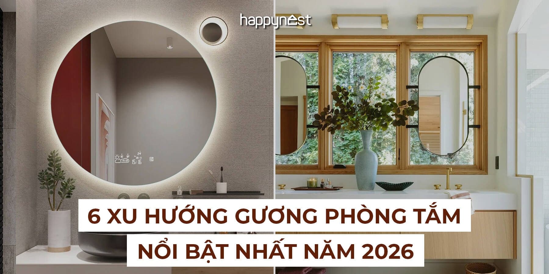 Xu hướng gương phòng tắm 2026 là gì? 6 kiểu thiết kế được dự đoán nổi bật nhất