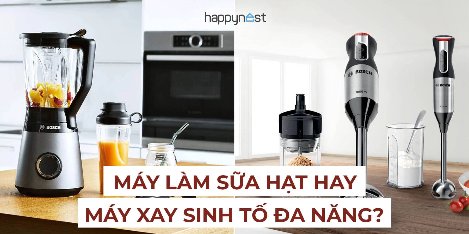 Máy làm sữa hạt hay máy xay sinh tố: Nên chọn gì cho gia đình có trẻ nhỏ (2–4 người)?