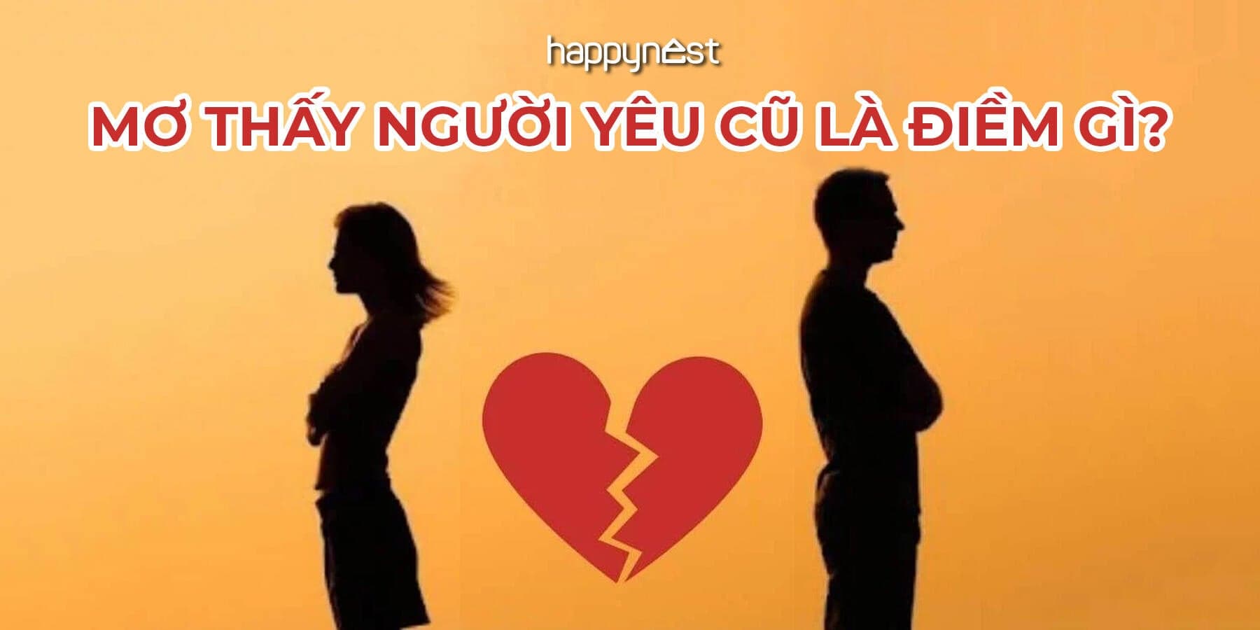 Mơ thấy người yêu cũ là điềm gì? Có quay lại với nhau không?