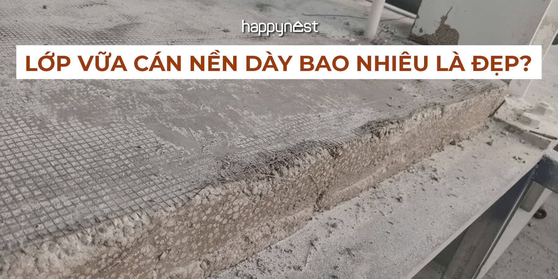 Lớp vữa cán nền dày bao nhiêu là đẹp và mịn láng?