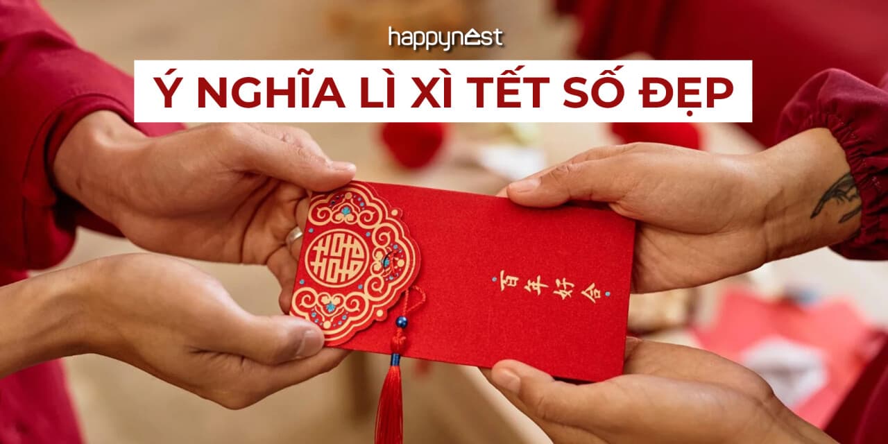 Cách chọn số tiền lì xì Tết 2026 sao cho ý nghĩa, may mắn và tinh tế