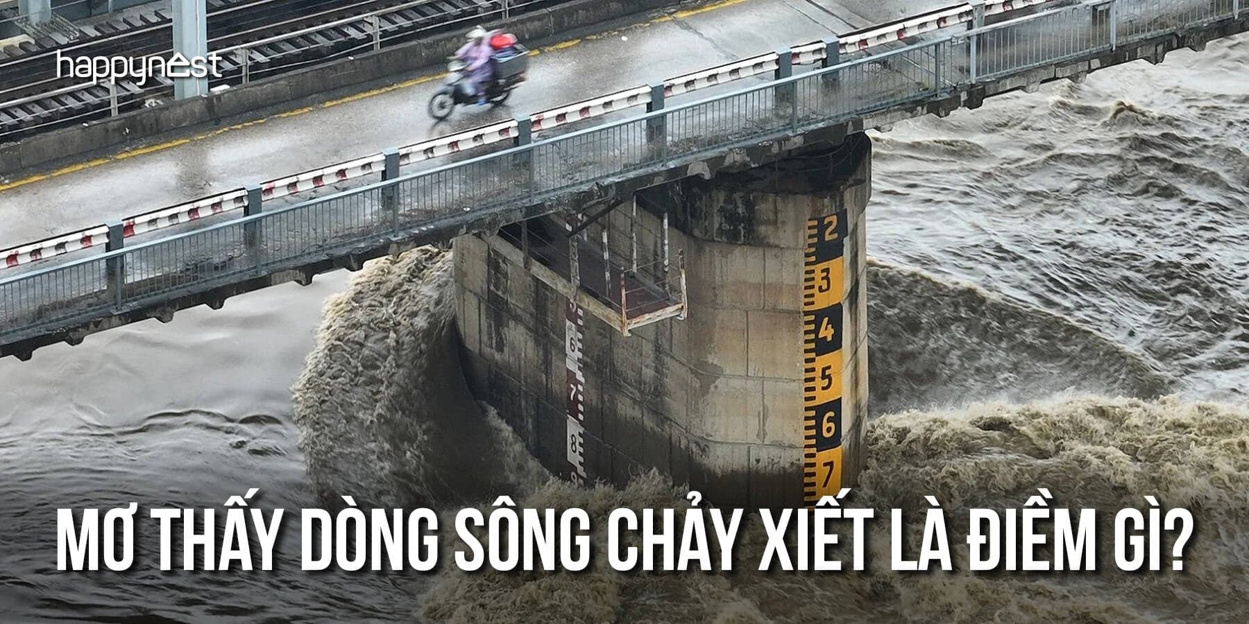 Nằm mơ thấy dòng sông chảy xiết là điềm gì? Vì sao giấc mơ này thường xuất hiện khi bạn nhiều áp lực