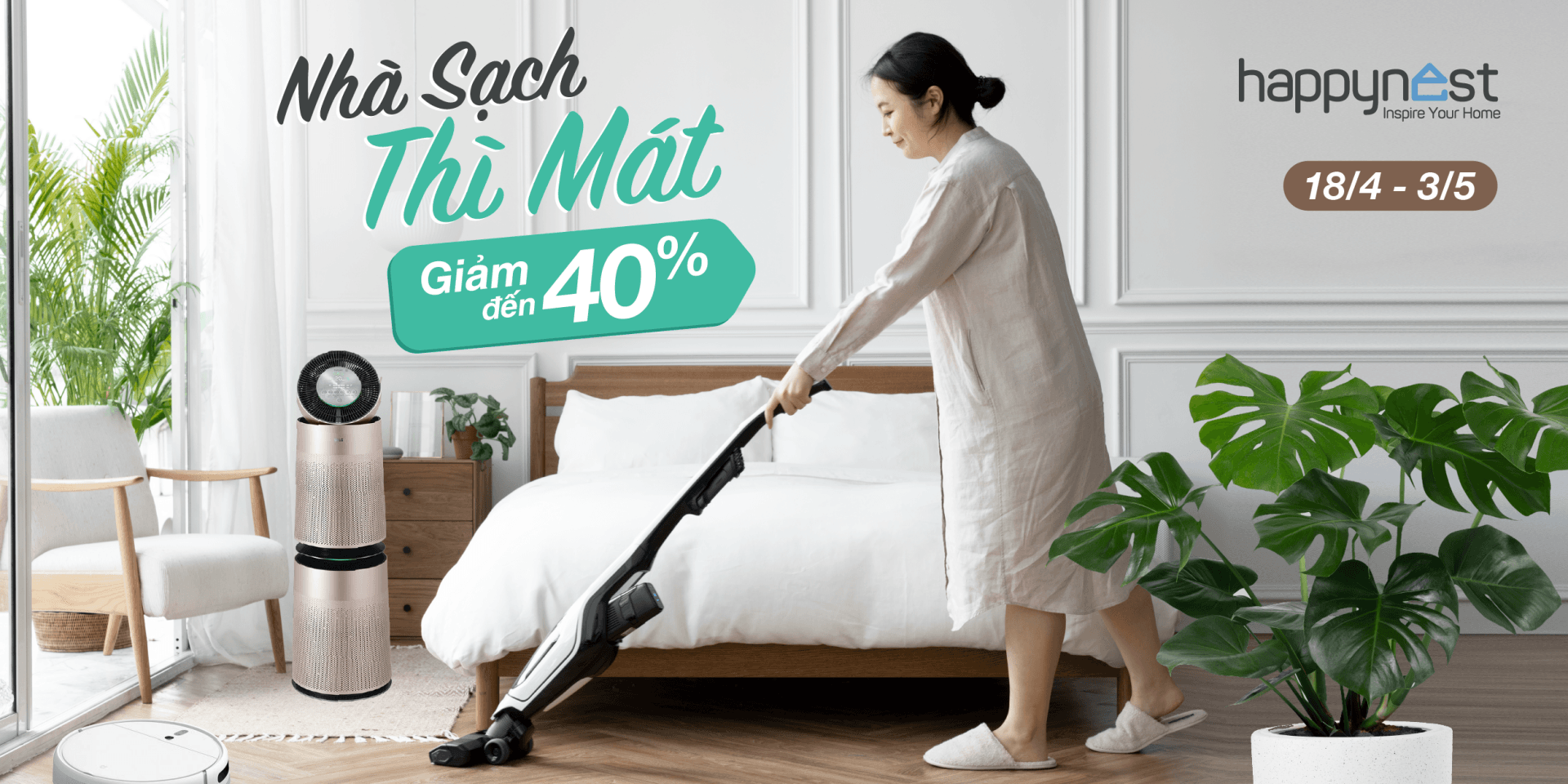 Nhà sạch thì mát - Deal Hot giảm tới 40% các sản phẩm Nội thất, Điện tử, Điện lạnh gia dụng