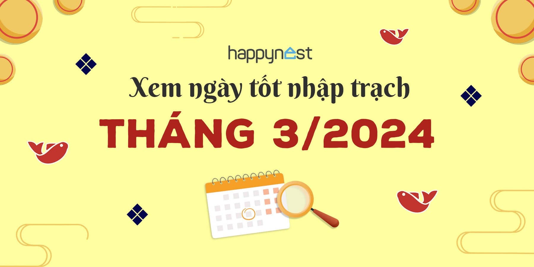 Xem ngày tốt nhập trạch tháng 3 năm 2024 chuẩn nhất: Những lưu ý quan trọng
