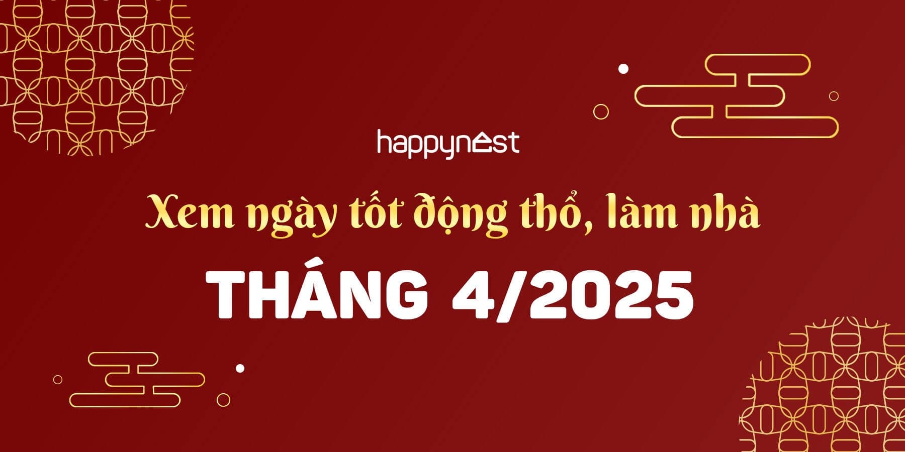 Xem ngày tốt động thổ tháng 4 năm 2025: Có 3 ngày tốt để khởi công xây nhà