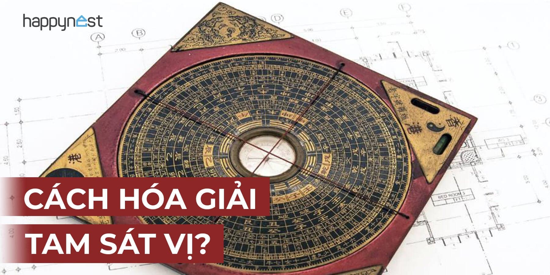 Tam Sát Vị là gì? Cách xác định và hóa giải sát khí Tam Sát theo phong thủy nhà ở