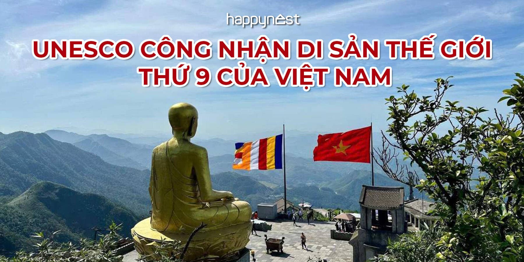 Việt Nam đón Di sản thế giới thứ 9: Quần thể Yên Tử – Vĩnh Nghiêm – Côn Sơn – Kiếp Bạc