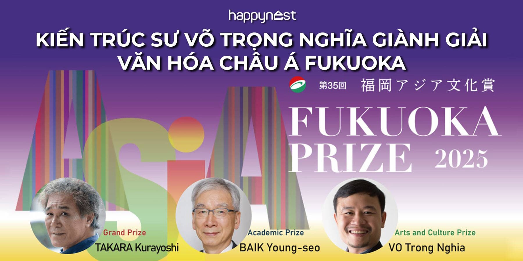 Kiến trúc sư Võ Trọng Nghĩa nhận giải Văn hóa châu Á Fukuoka 2025: Dấu ấn của kiến trúc sinh thái Việt trên trường quốc tế