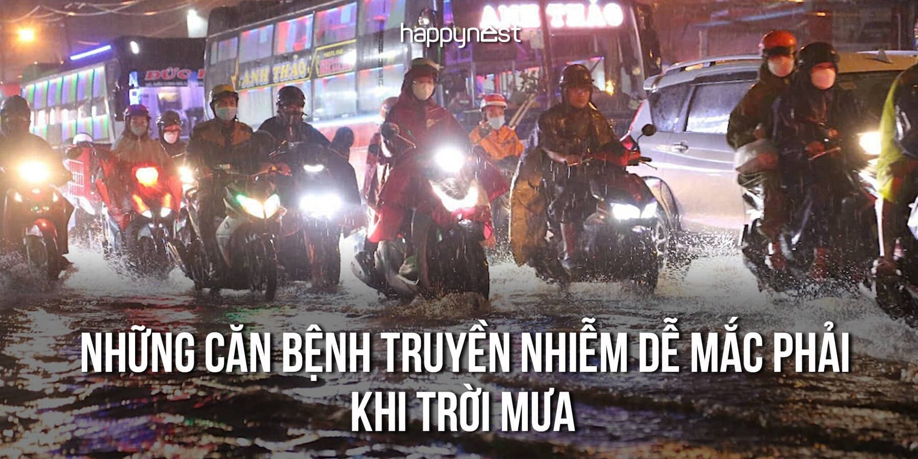 Mùa mưa đến: 5 bệnh truyền nhiễm dễ mắc nhất và cách bảo vệ cả nhà an toàn