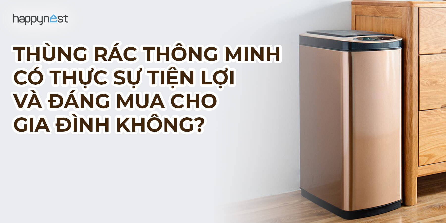 Thùng rác thông minh có thực sự tiện lợi và đáng mua cho gia đình?