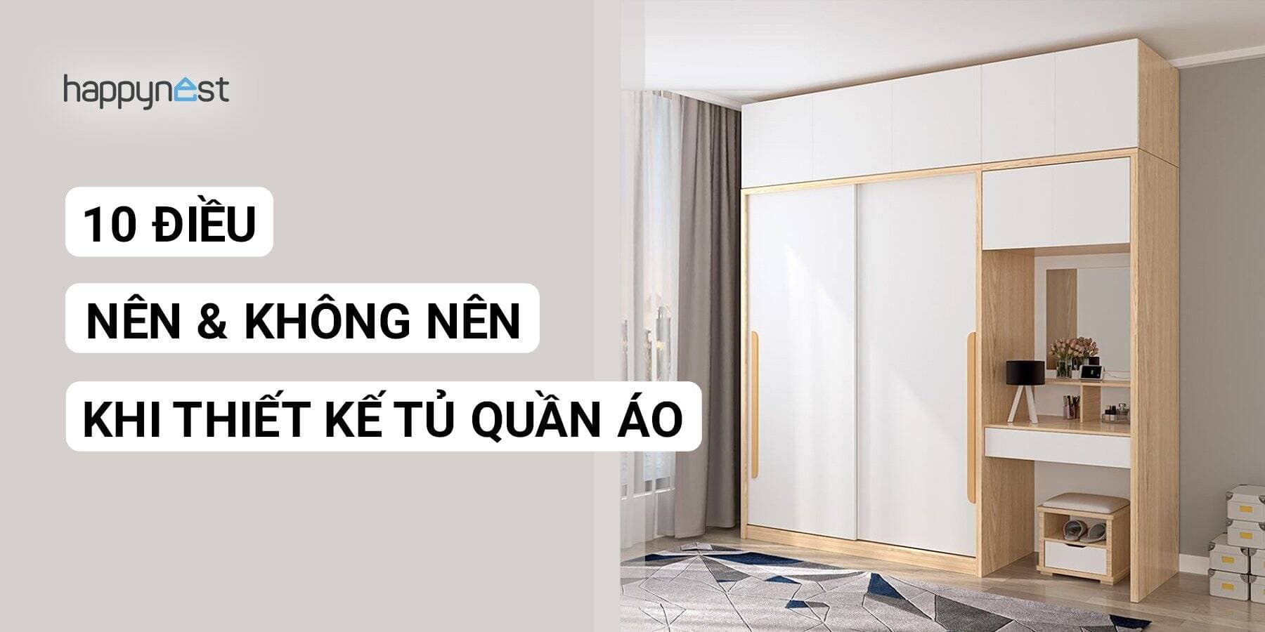 10 điều nên và không nên khi thiết kế tủ quần áo