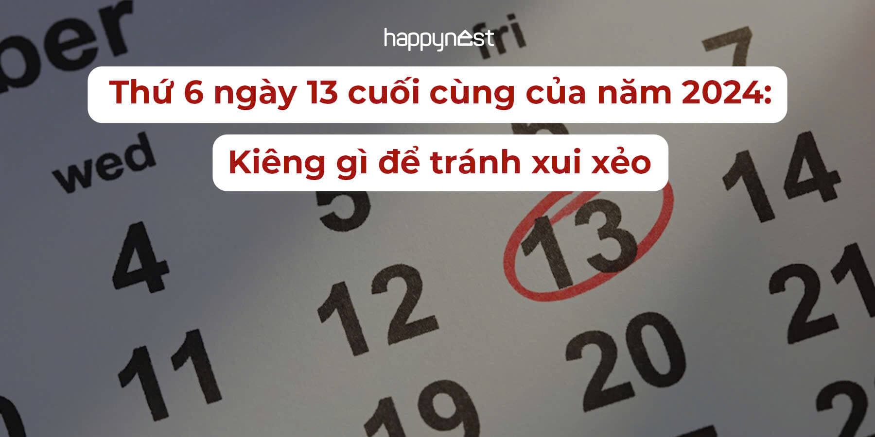Thứ 6 ngày 13 cuối cùng của năm 2024: Kiêng gì để tránh xui xẻo